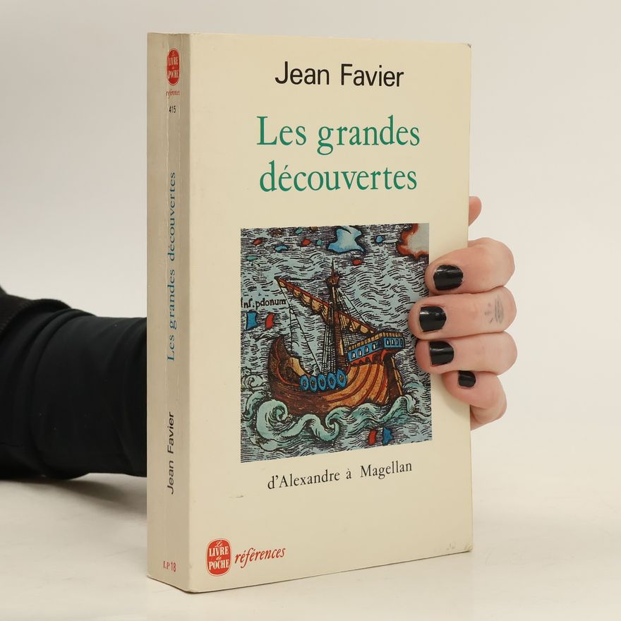 Jean Favier Les grandes découvertes