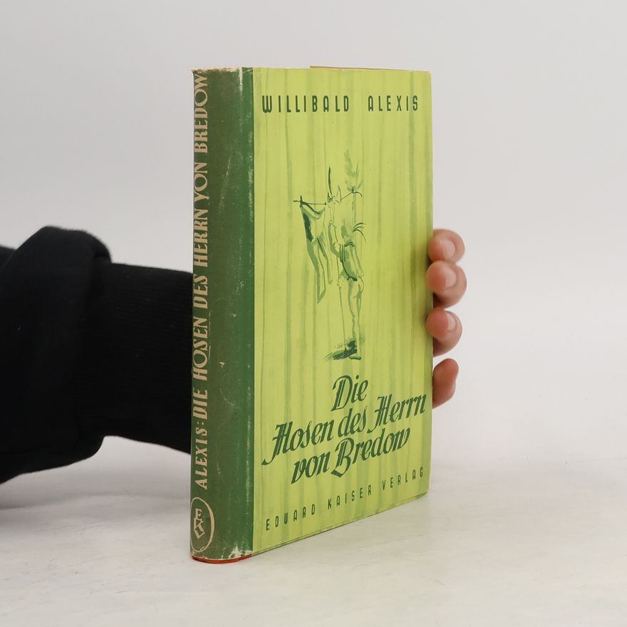 Willibald Alexis Die Hosen des Herrn von Bredow