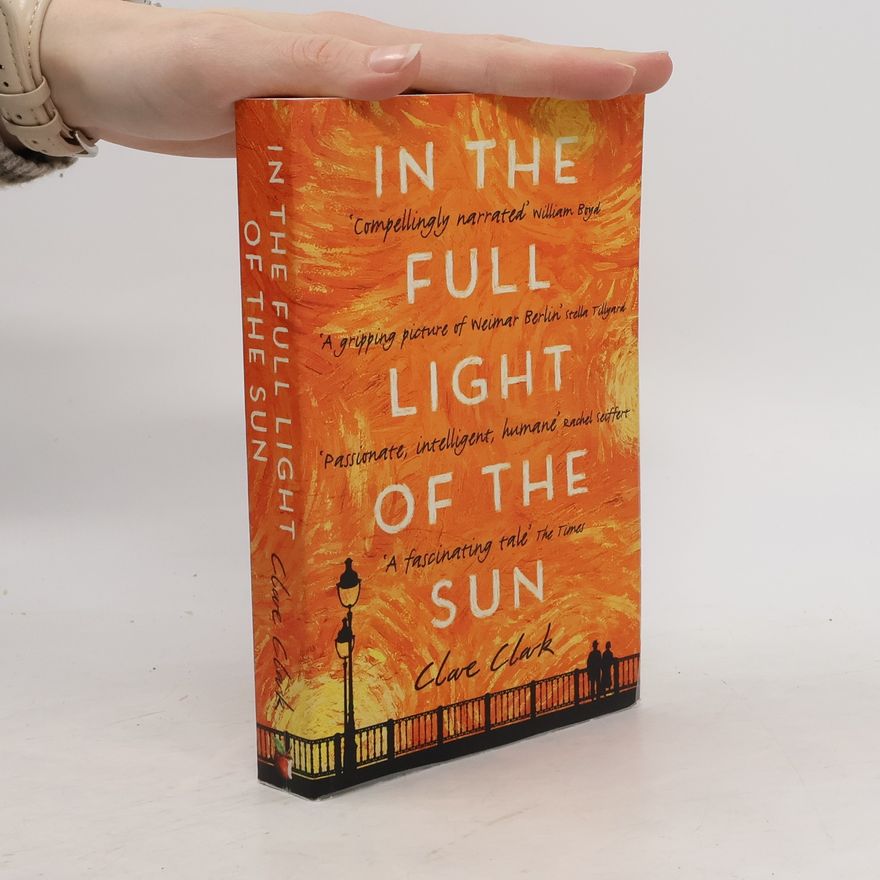 Clare Clark In the Full Light of the Sun