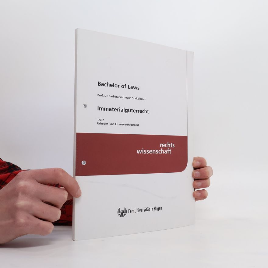 Barbara Völzmann-Stickelbrock Bachelor of Laws Immaterialgüterrecht