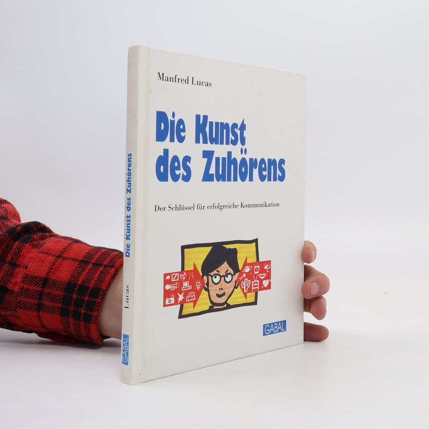 Manfred Lucas Die Kunst des Zuhörens
