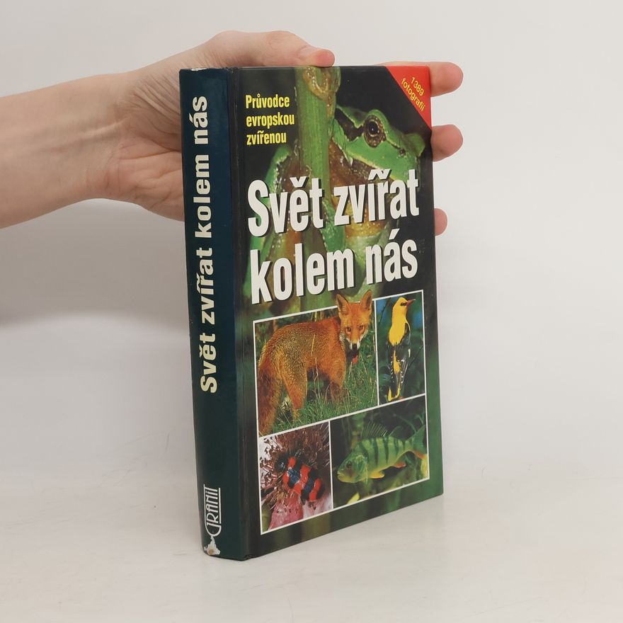 Erich Kretzschmar Svět zvířat kolem nás : průvodce evropskou zvířenou