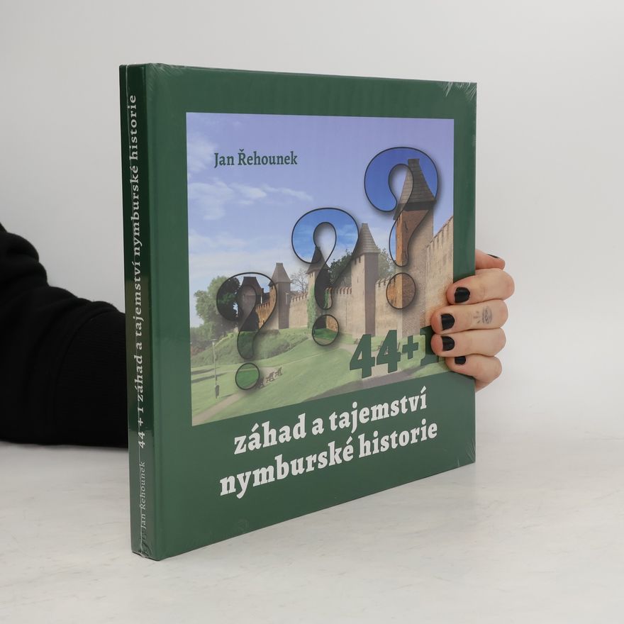 Jan Řehounek 44+1 záhad a tajemství nymburské historie