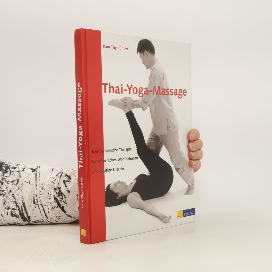 Kam Thye Chow Thai-Yoga-Massage