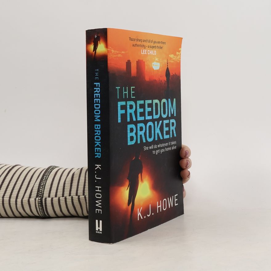 K. J. Howe The Freedom Broker