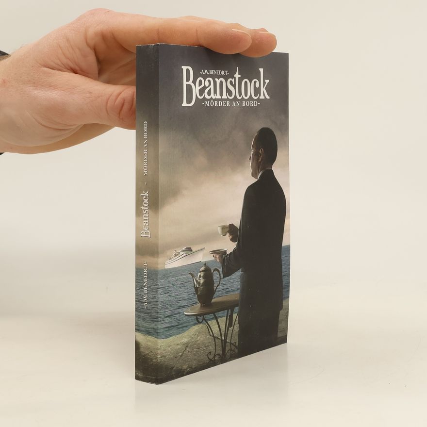 A. W. Benedict Beanstock - Mörder an Bord (4. Buch)