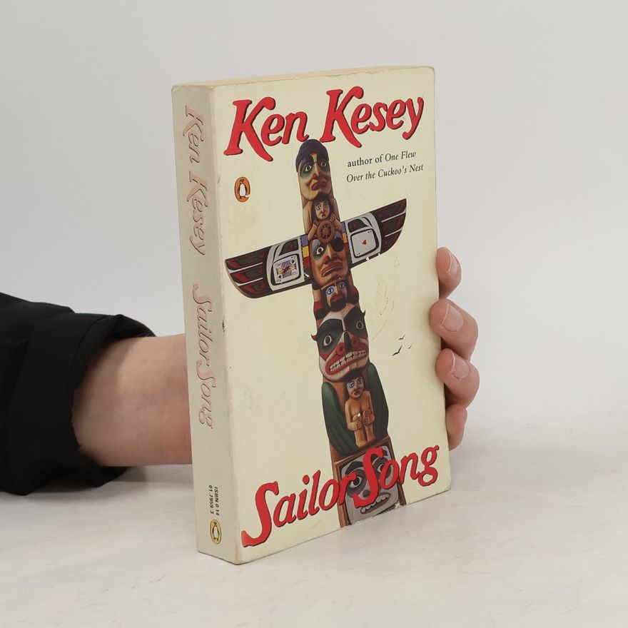 Ken Kesey Sailor Song