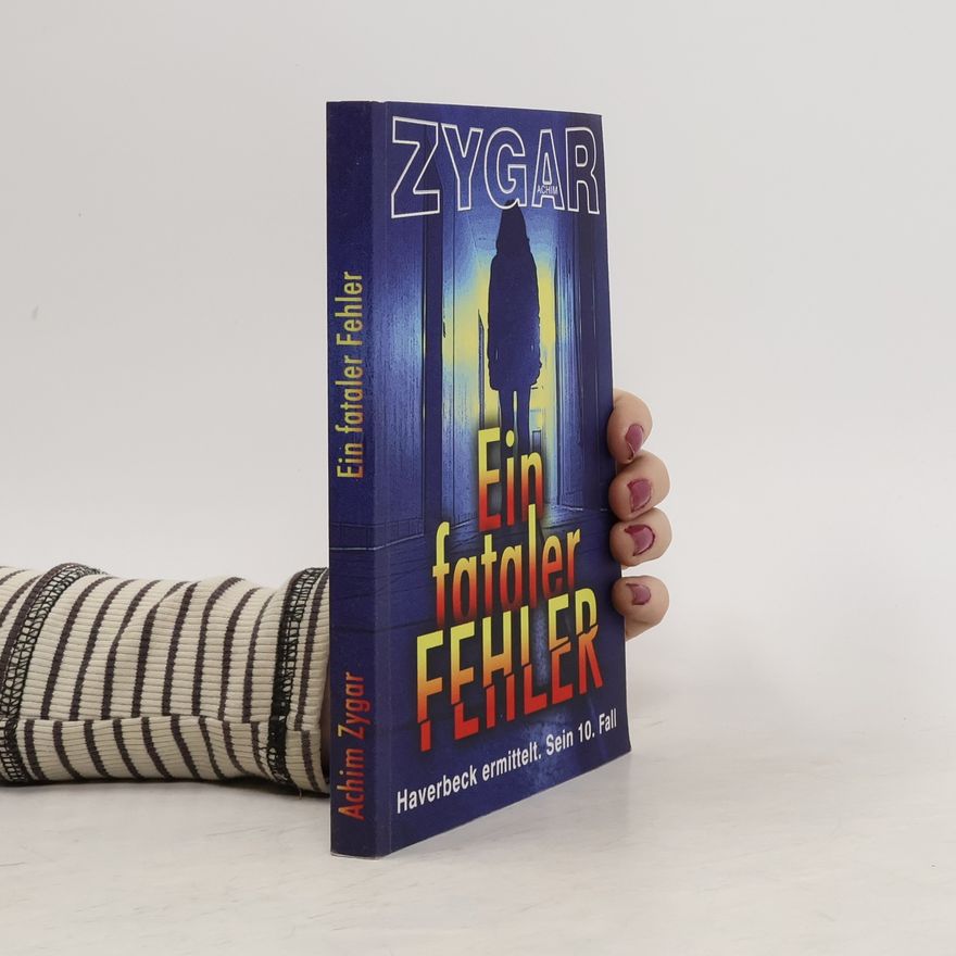 Achim Zygar Ein fataler Fehler