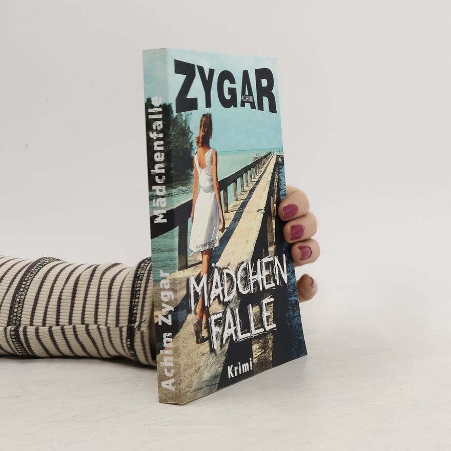 Achim Zygar Mädchen Falle