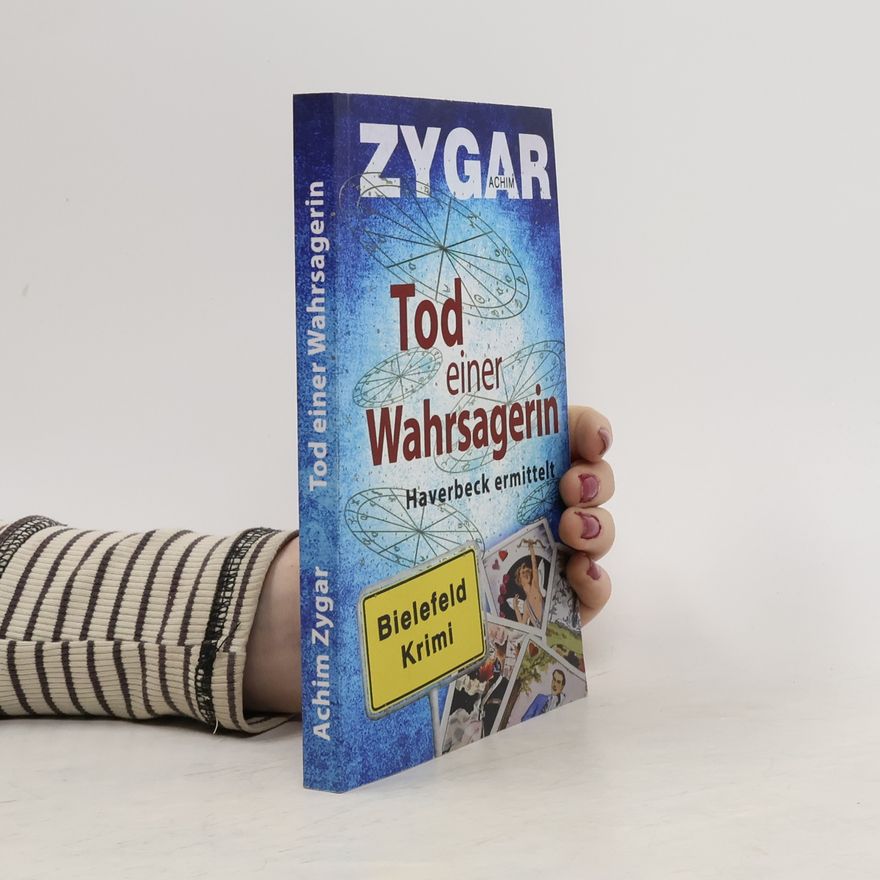 Achim Zygar Tod einer Wahrsagerin - Haverbeck ermittelt und blickt in die Zukunft. 3. Fall