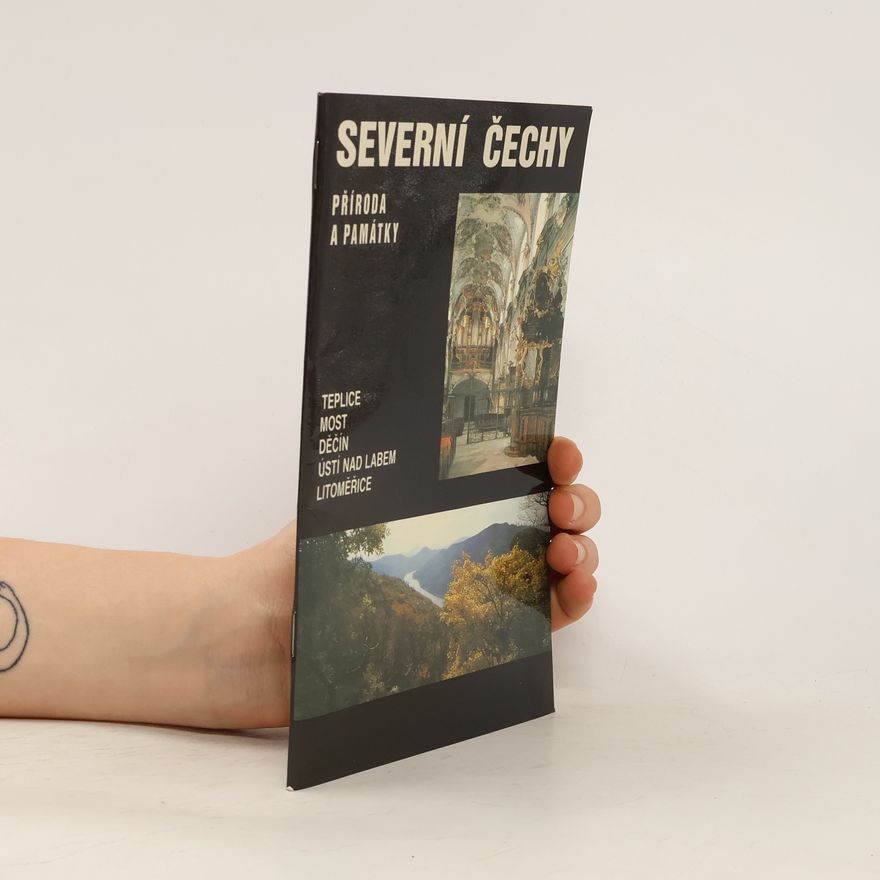 Jiří Dolejš Severní Čechy : Příroda a památky