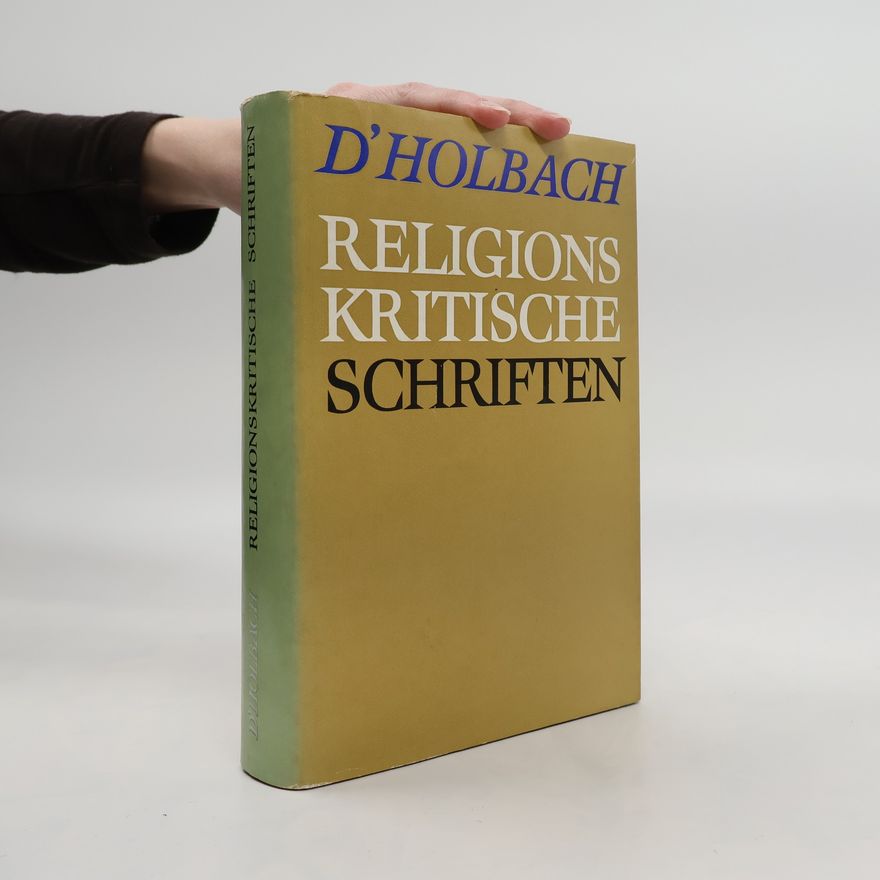 Baron d'Holbach Religionskritische Schriften