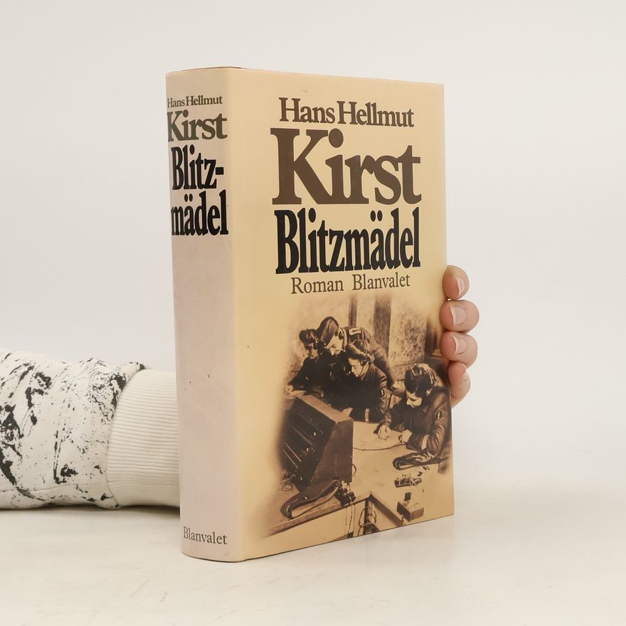 Hans Hellmut Kirst Blitzmädel