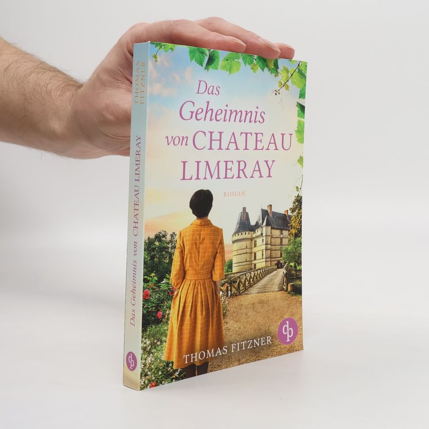 Thomas Fitzner Das Geheimnis von Chateau Limeray