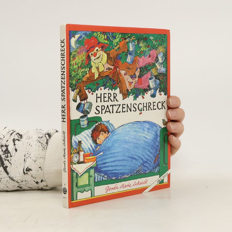Gerda Marie Scheidl Herr Spatzenschreck