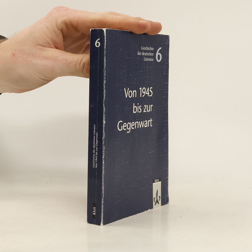 Autorenkollektiv Geschichte der deutschen Literatur 6. Von 1945 bis zur Gegenwart