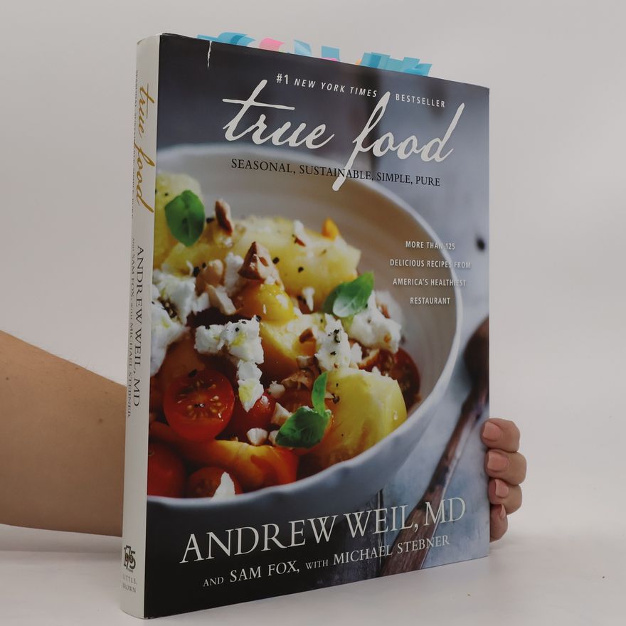 Andrew Weil True Food