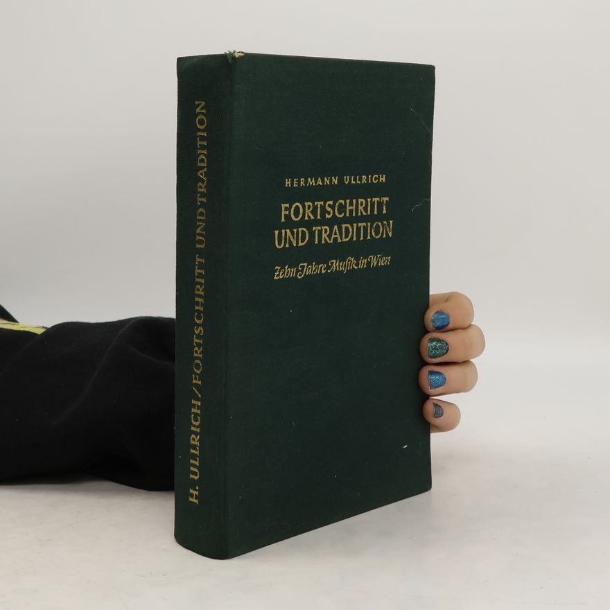 Hermann Ullrich Fortschritt und Tradition