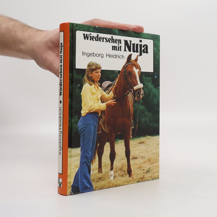 Ingeborg Heidrich Wiedersehen mit Nuja