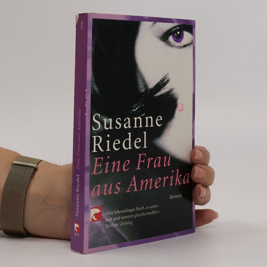 Susanne Riedel Eine Frau aus Amerika
