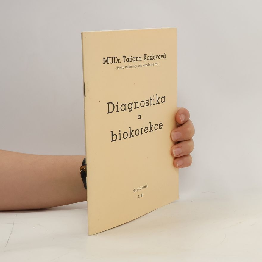 Tatiana Kozlovová Diagnostika a biokorekce