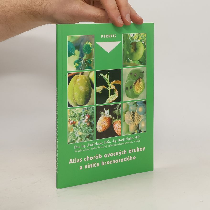 Kamil Hudec Atlas chorôb ovocných druhov a viniča hroznorodého