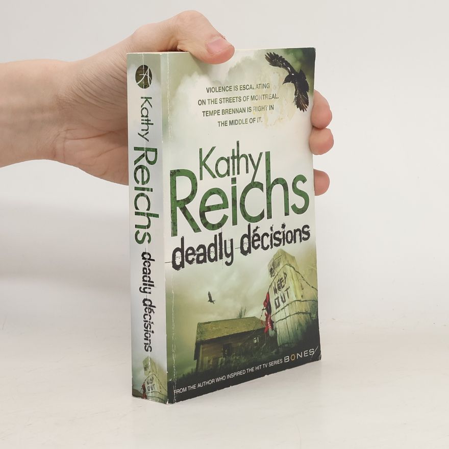 Kathy Reichs Deadly Décisions