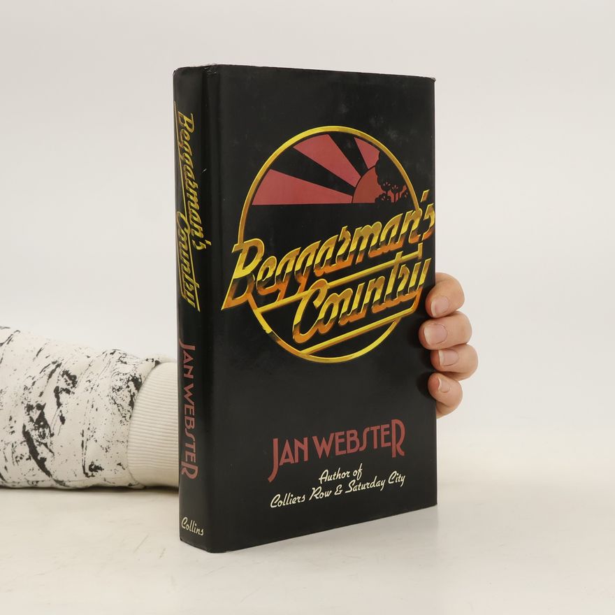 Jan Webster Beggarman's country