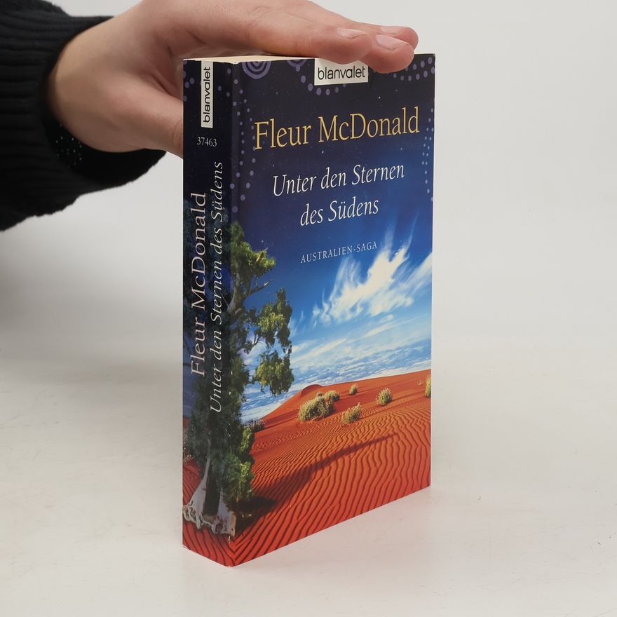 Fleur McDonald Unter den Sternen des Südens. Australien-Saga