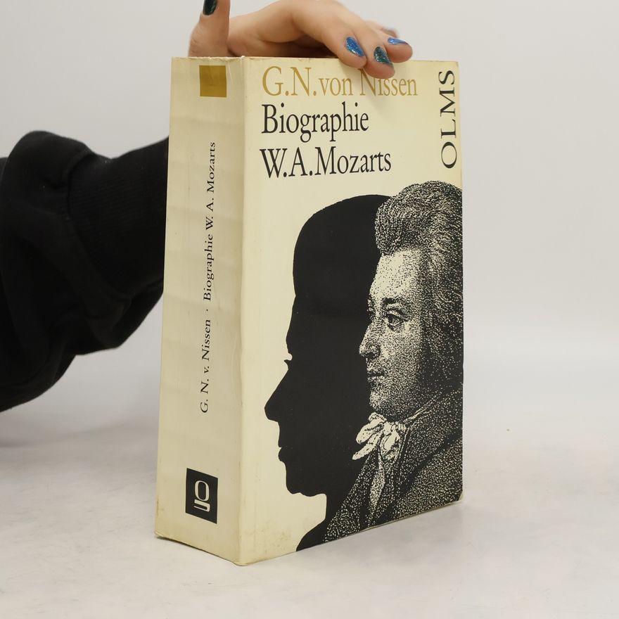 Georg Nikolaus von Nissen Biographie W. A. Mozarts