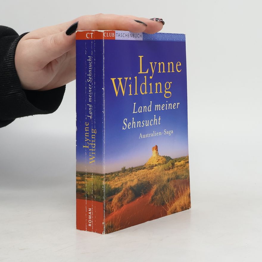 Lynne Wilding Land Meiner Sehnsucht
