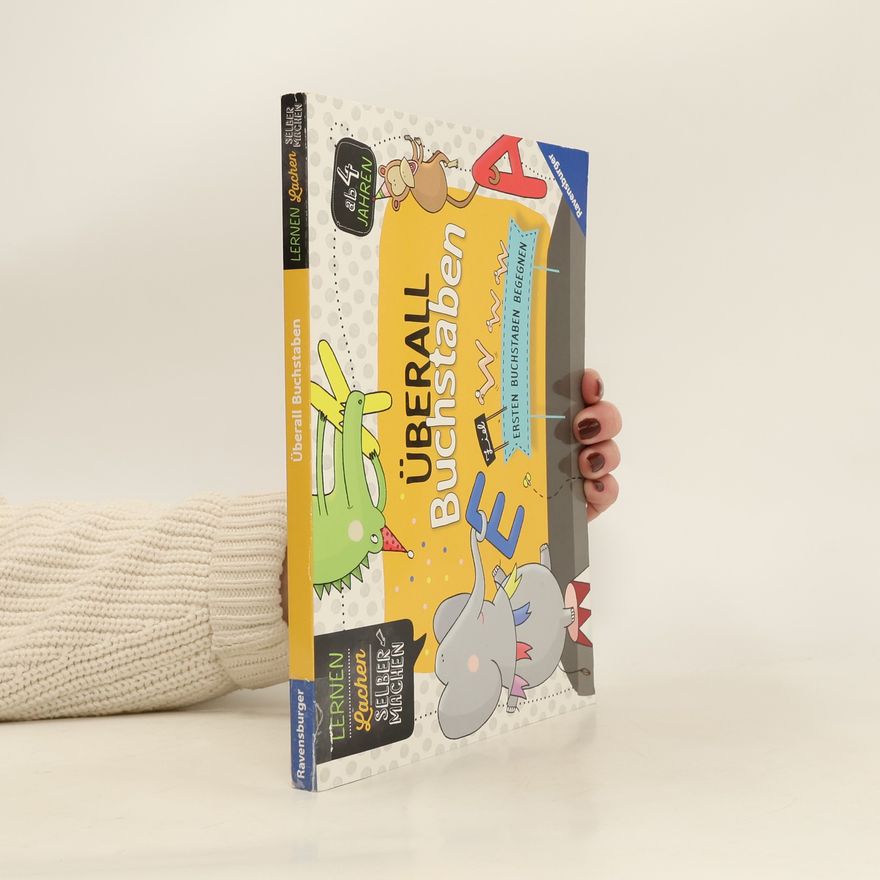 Pia Koch Überall Buchstaben. Ersten Buchstaben begegnen