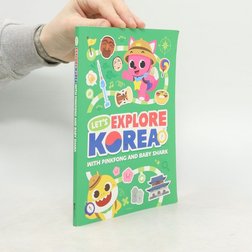Autorenkollektiv Let´s Explore Korea with Pinkfong and Baby Shark