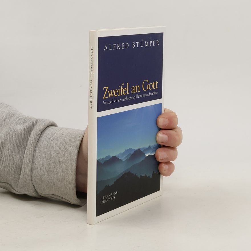 Alfred Stümper Zweifel an Gott