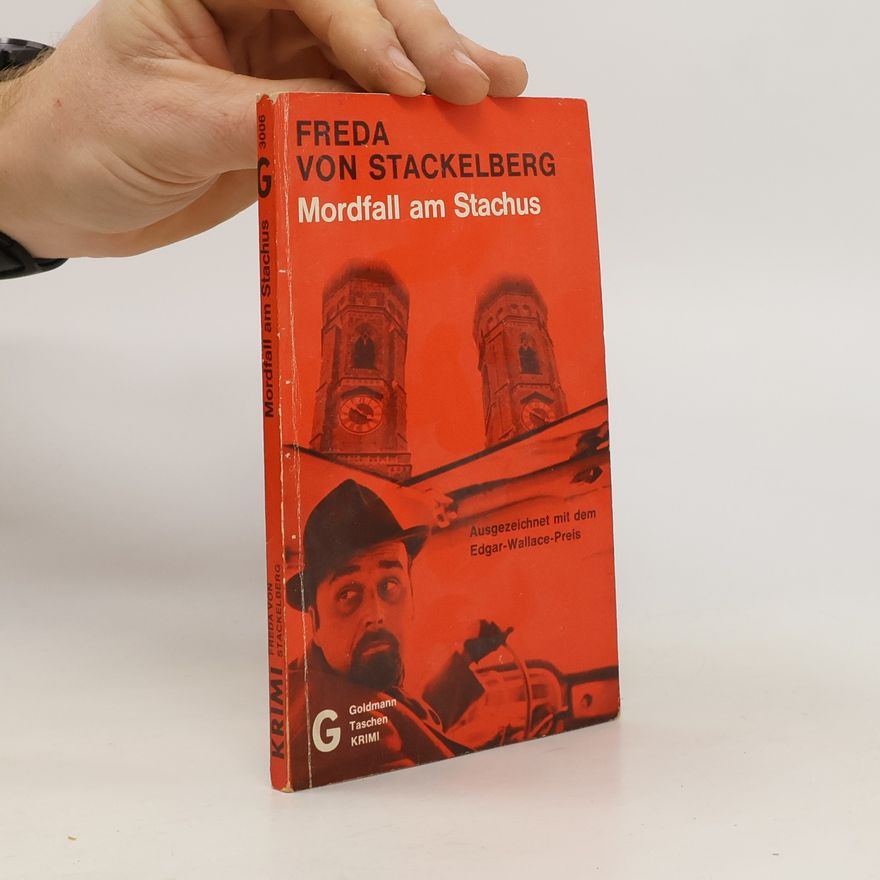 Freda von Stackelberg Mordfall am Stachus