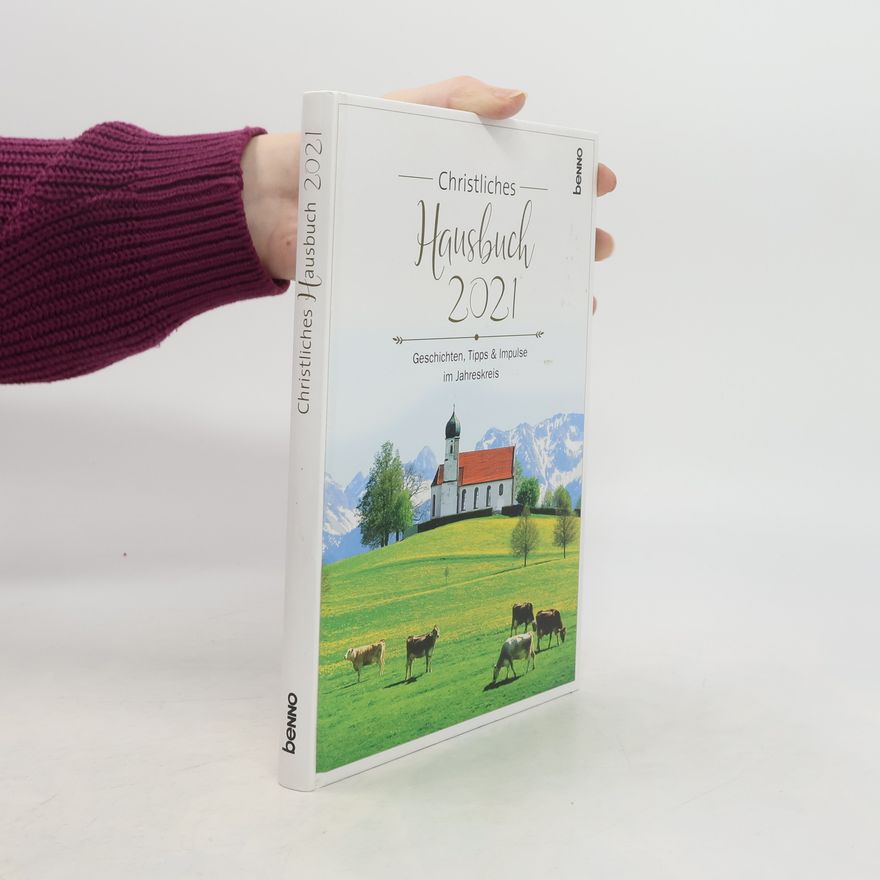 Autorenkollektiv Christliches Hausbuch 2021