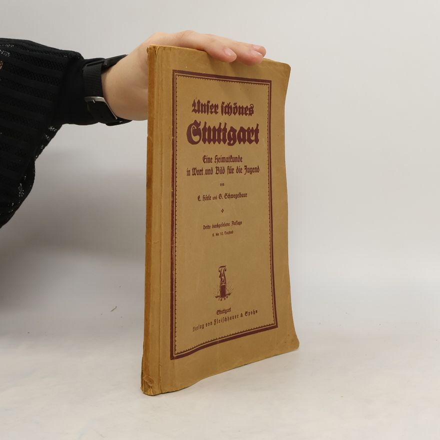 Emil Hörle  Unser schönes Stuttgart