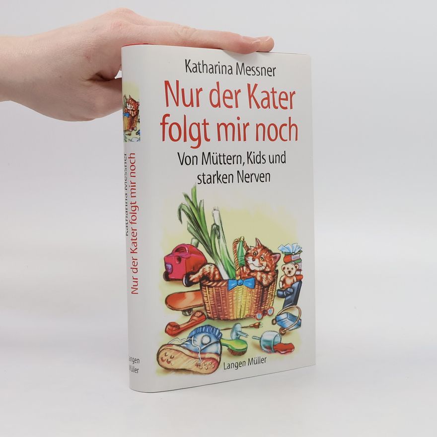 Katharina Messner Nur der Kater folgt mir noch