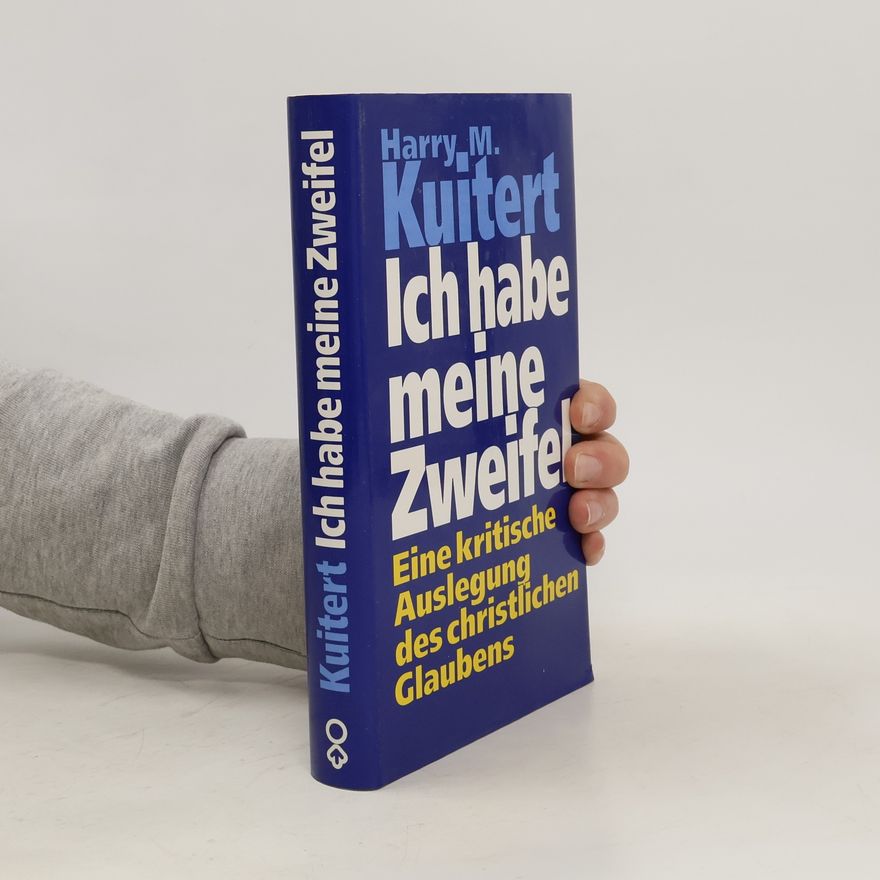 Harry M. Kuitert Ich habe meine Zweifel