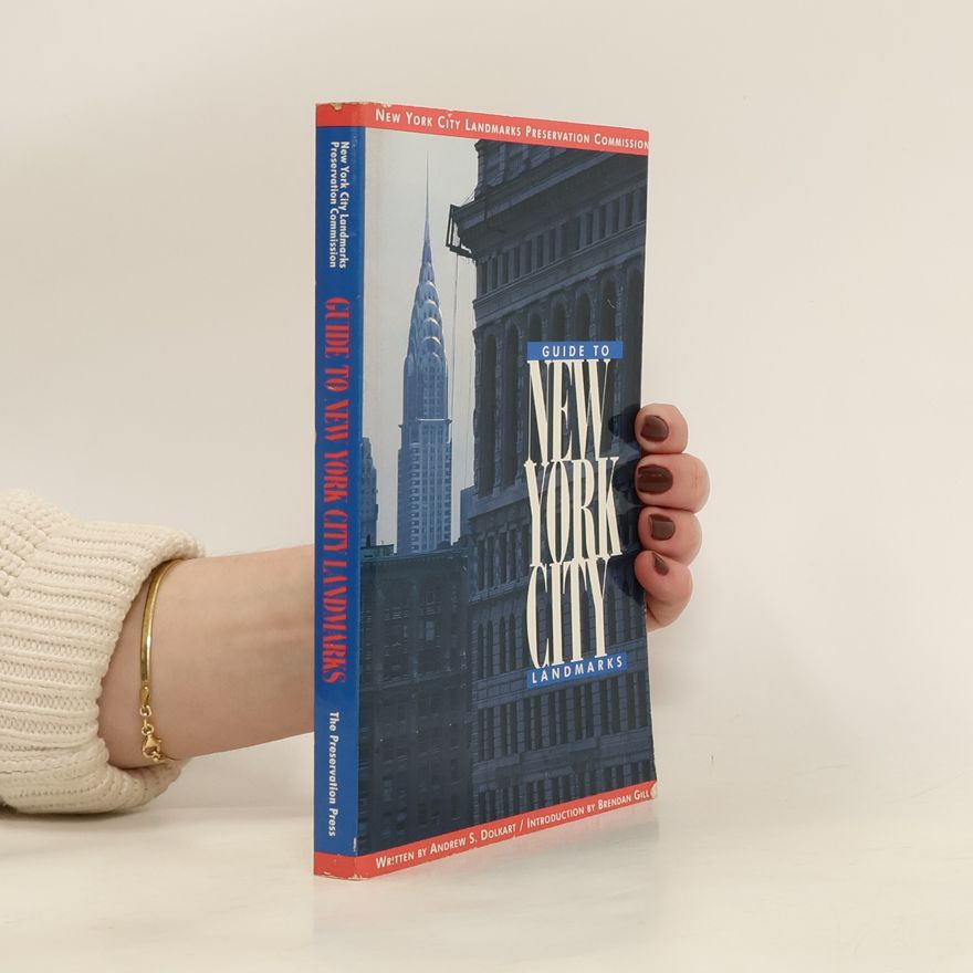 Andrew Dolkart Guide to New York City Landmarks