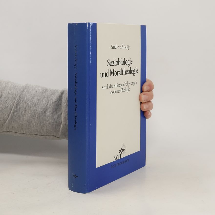 Andreas Knapp Soziobiologie und Moraltheologie