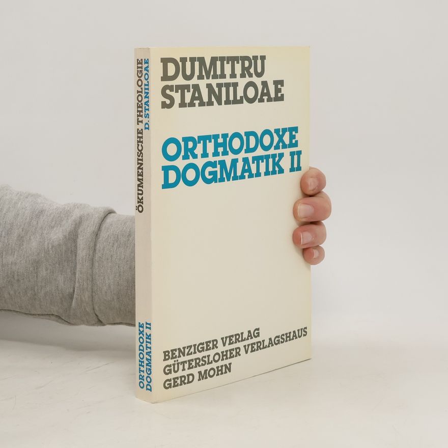 Dumitru Stăniloae Orthodoxe Dogmatik 2