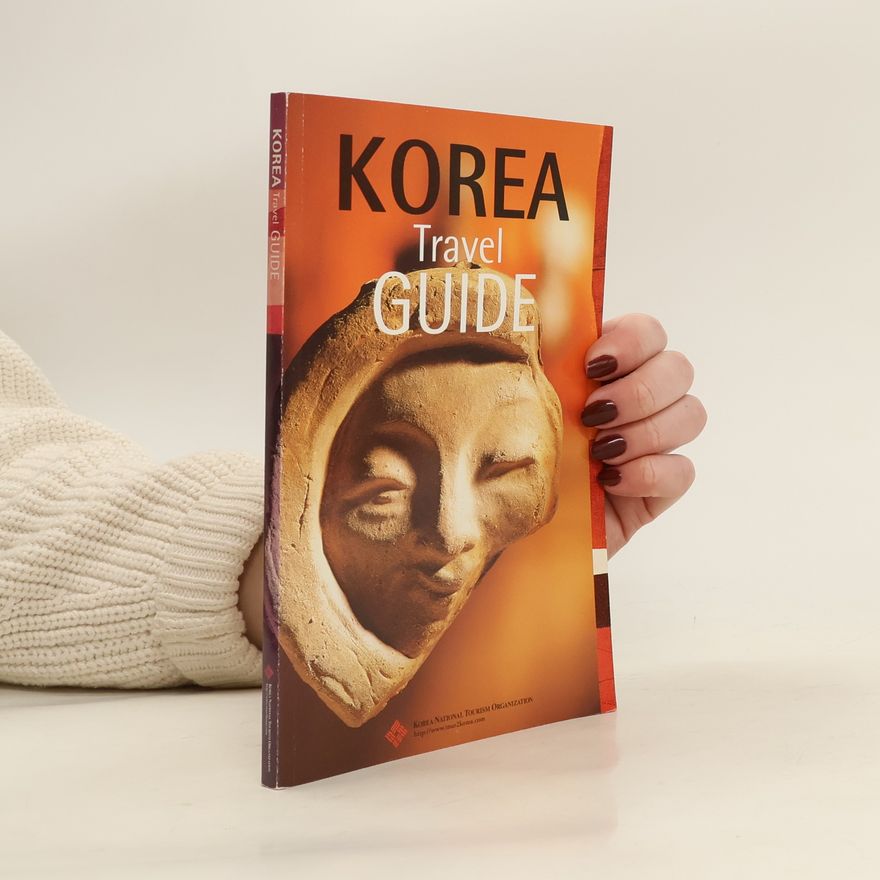 Kolektiv autorů Korea. Travel guide