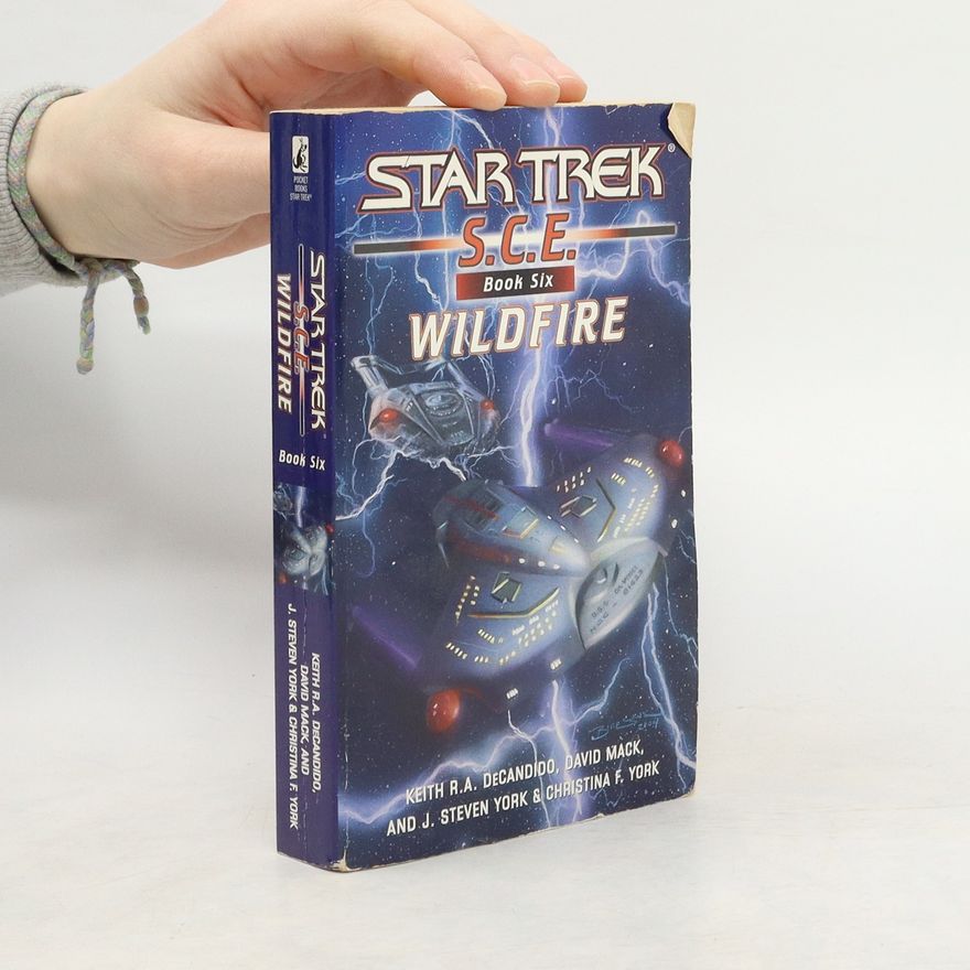 Keith R. A. DeCandido Star Trek S.C.E, Book 6. Wildfire