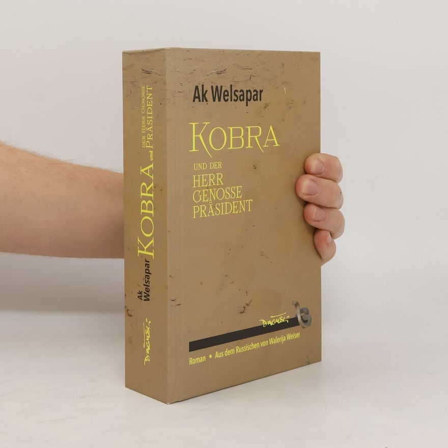 Ak Welsapar Kobra und der Herr Genosse Präsident