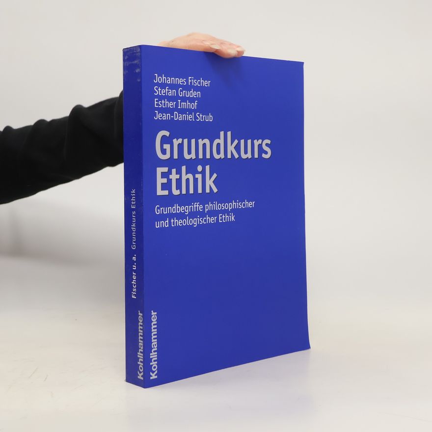 Johannes Fischer Grundkurs Ethik