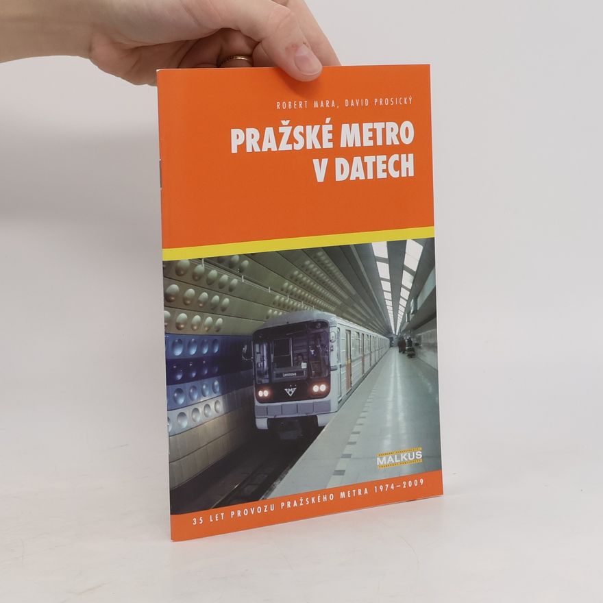 Robert Mara Pražské metro v datech