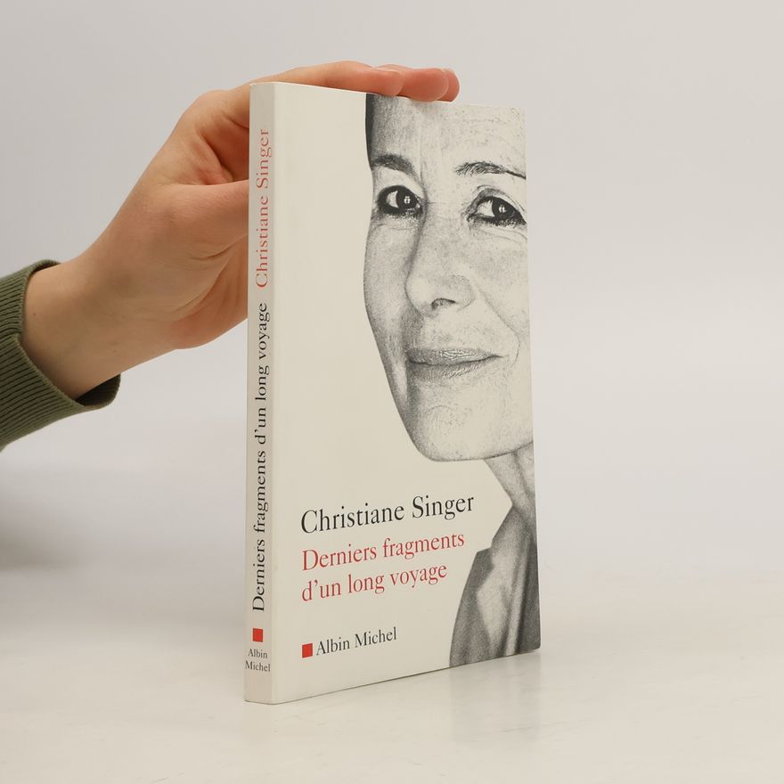 Christiane Singer Derniers fragments d'un long voyage