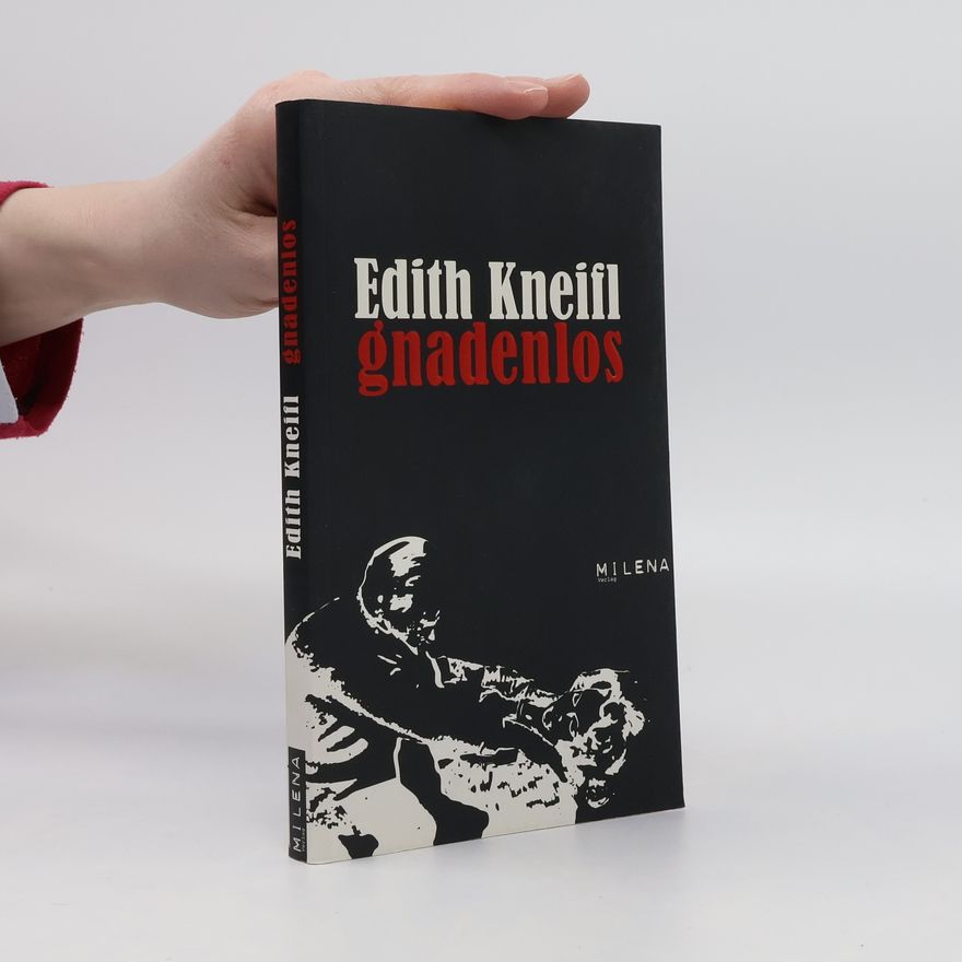 Edith Kneifl Gnadenlos