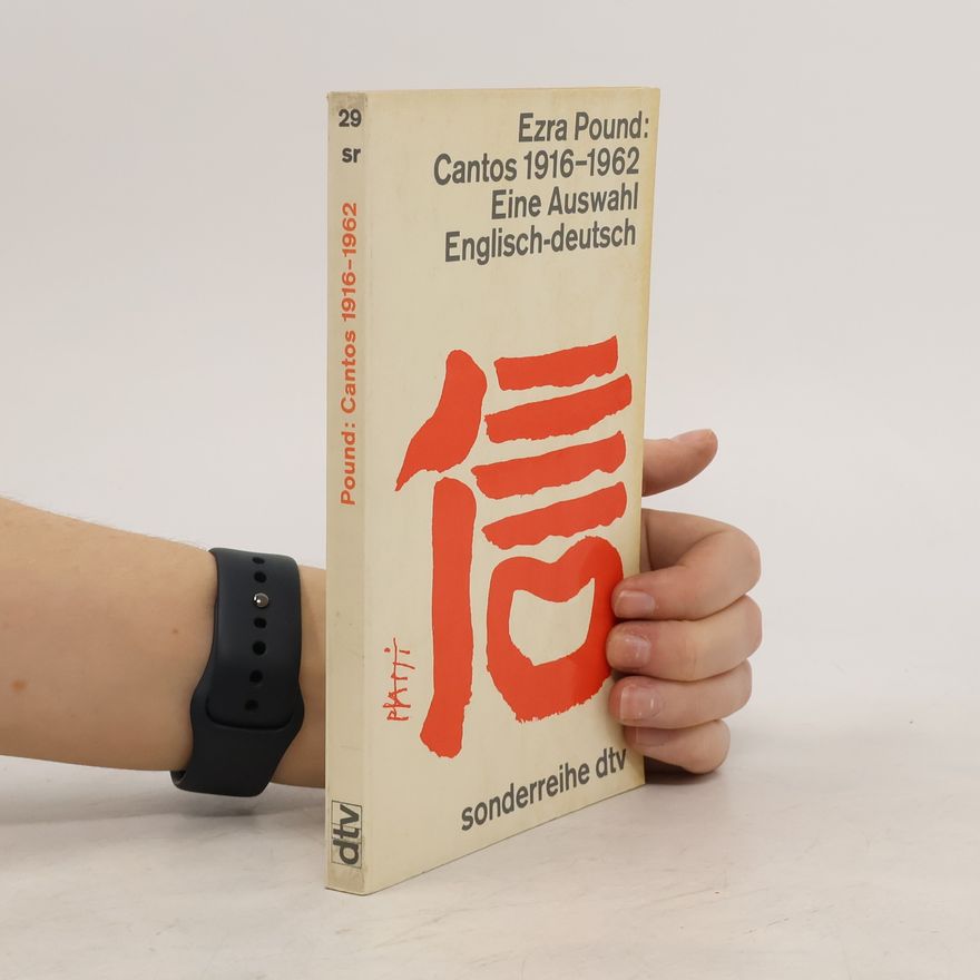 Ezra Pound Cantos 1916-1962 Eine Auswahl Englisch-deutsch